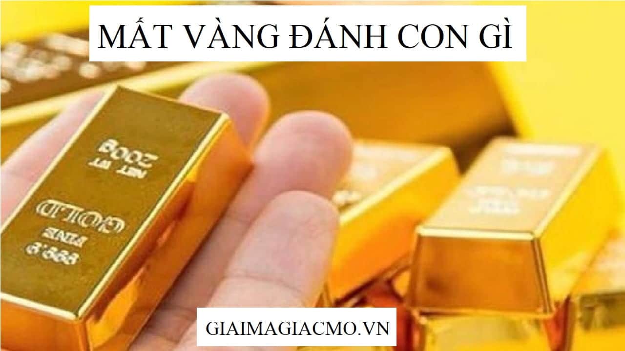 Vàng Là Số Mấy ❤Nhẫn Vàng, Dây Chuyền Vàng Đánh Con Gì