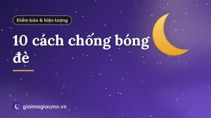 10 cách chống bóng đè