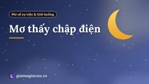 Mơ thấy chập điện