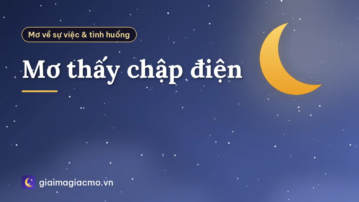 Mơ thấy chập điện