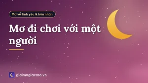 Mơ đi chơi với một người