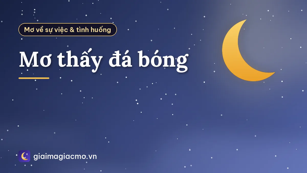 Mơ thấy đá bóng