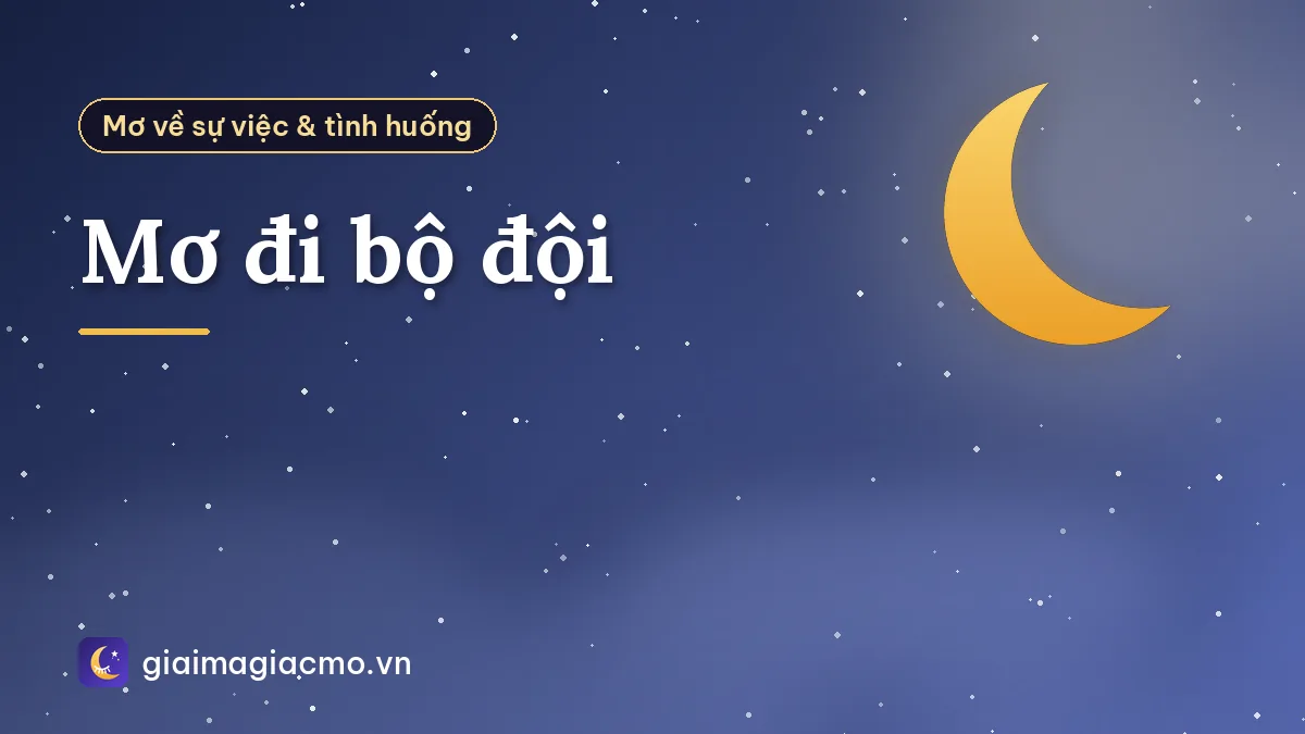 Mơ đi bộ đội