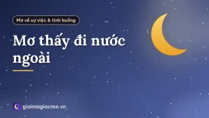Mơ thấy đi nước ngoài