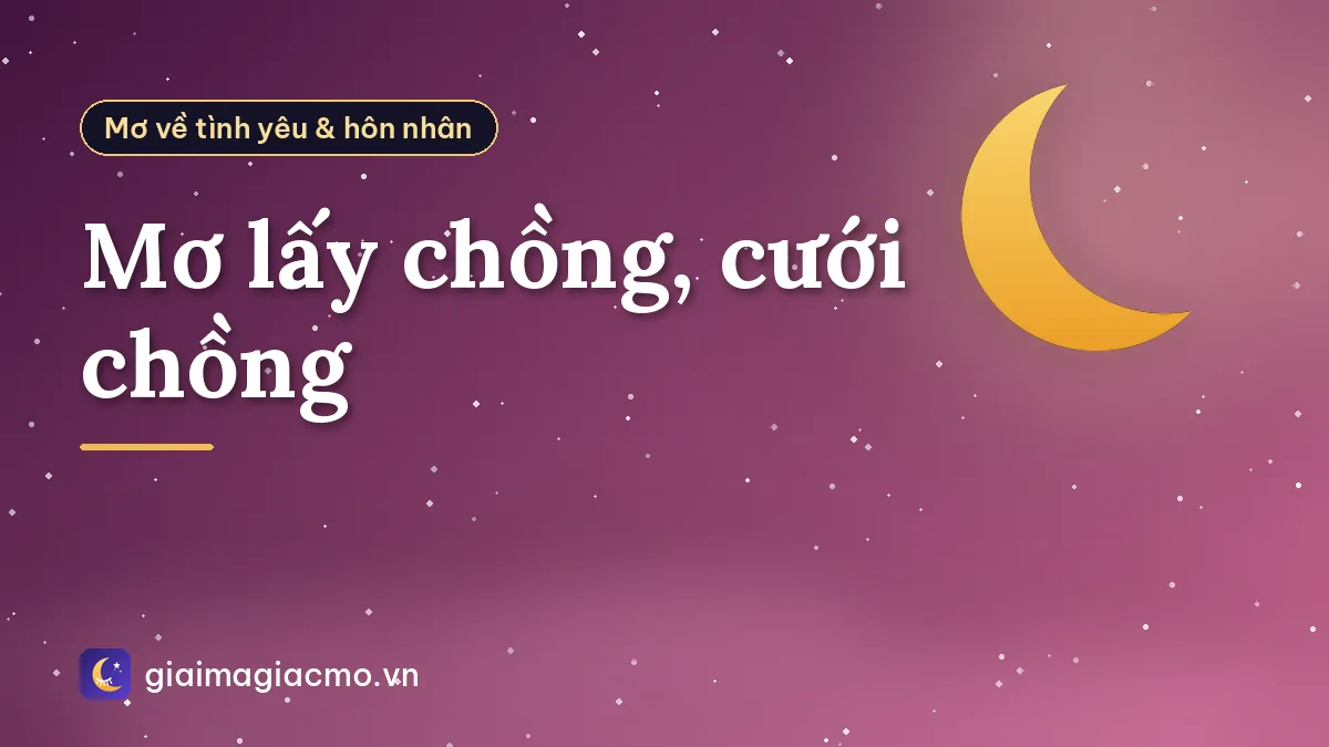 Mơ lấy chồng, cưới chồng
