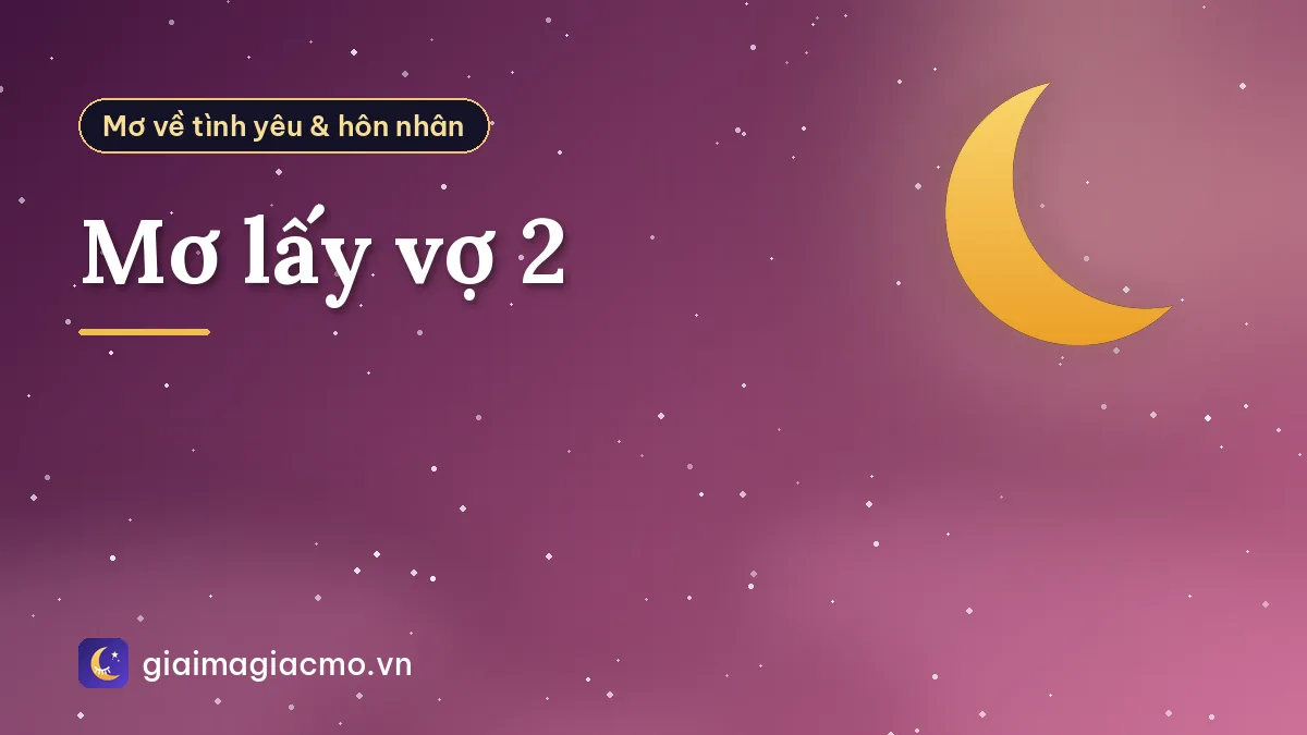 Mơ lấy vợ 2