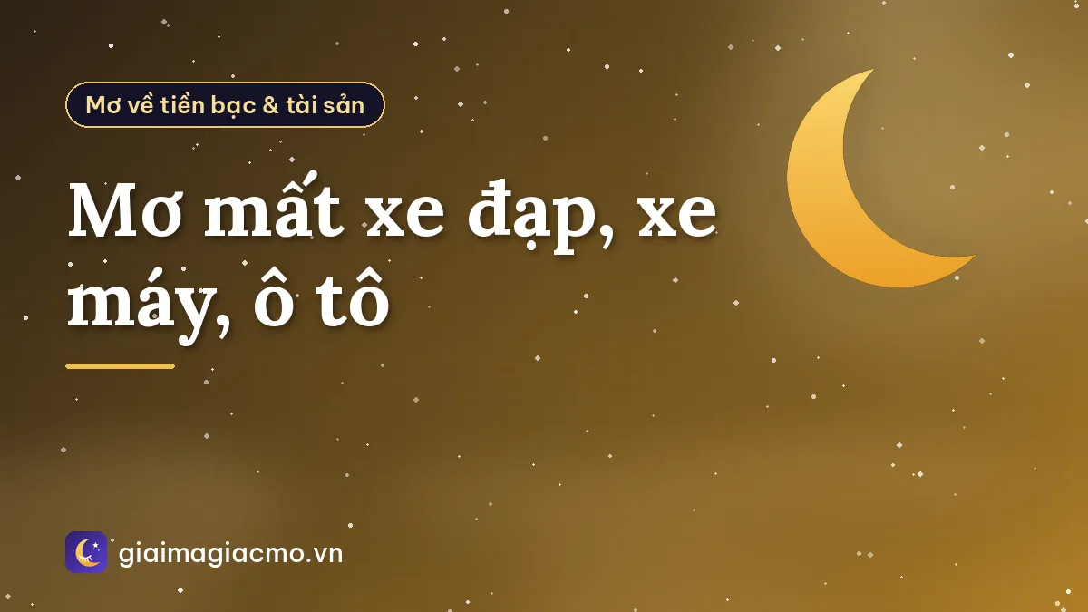 Mơ mất xe đạp, xe máy, ô tô