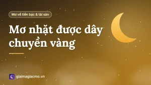 Minh hoạ bàn tay nhặt sợi dây chuyền vàng trên mặt đất trong giấc mơ