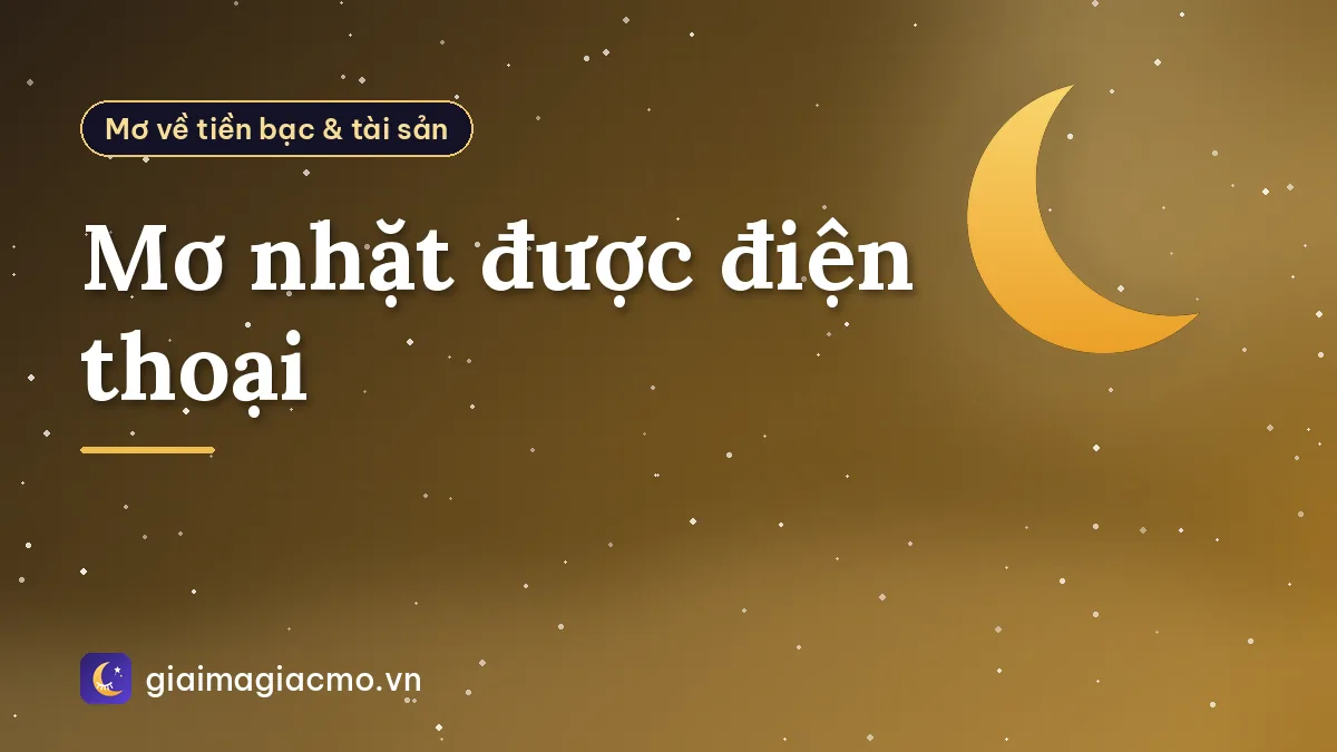 Mơ nhặt được điện thoại
