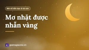 Minh hoạ giải mã giấc mơ nhặt được nhẫn vàng