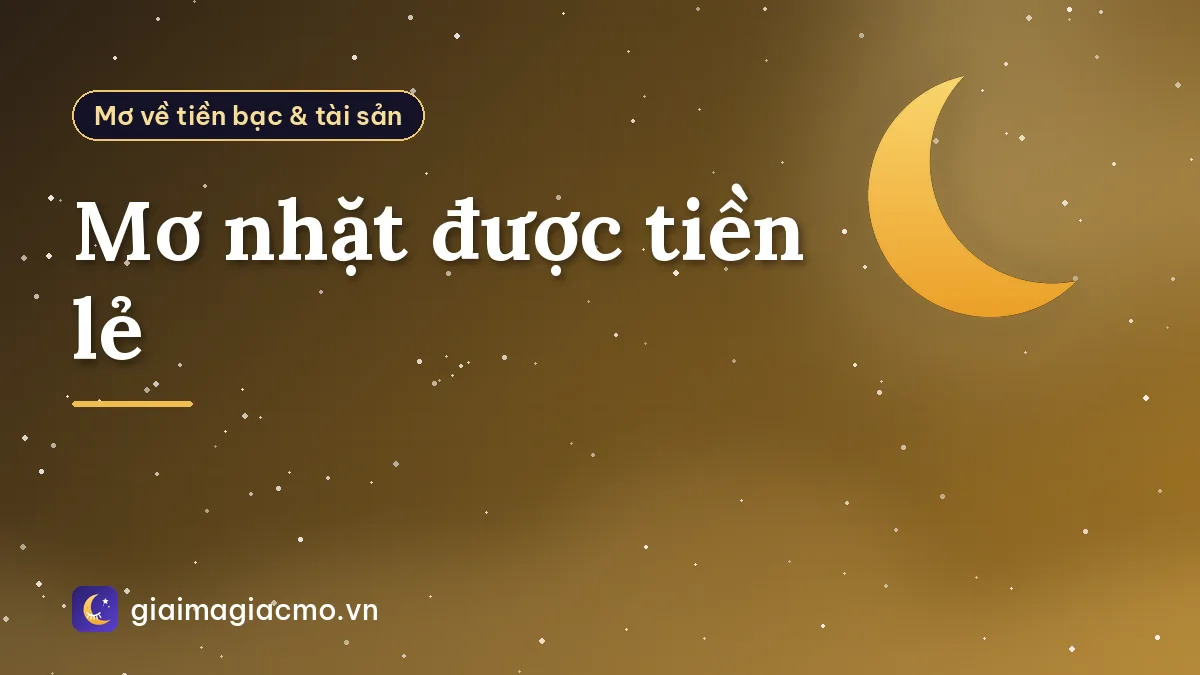 Mơ nhặt được tiền lẻ