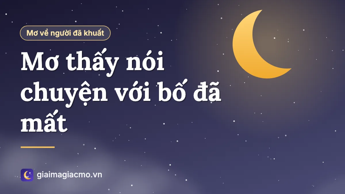 Minh hoạ giấc mơ người con ngồi trò chuyện cùng người cha đã khuất