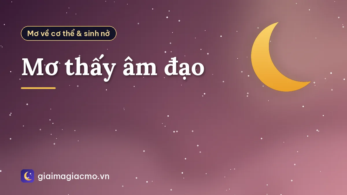 Mơ thấy âm đạo