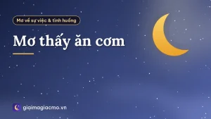 Mơ thấy ăn cơm