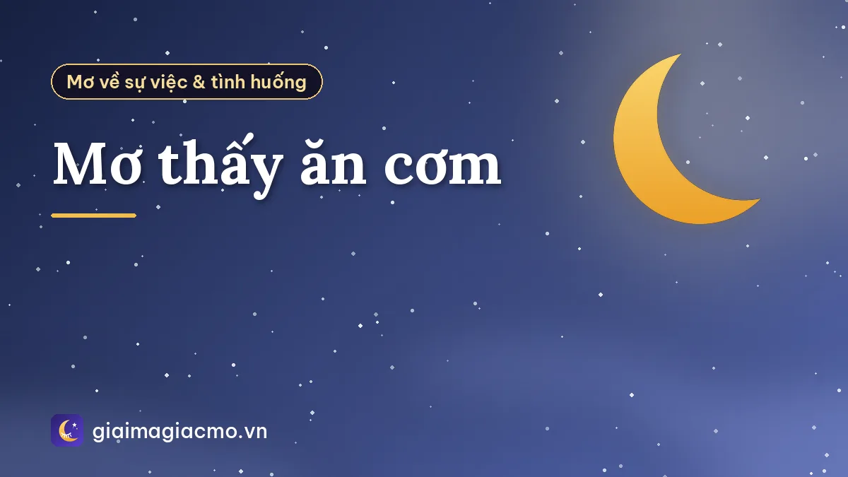 Mơ thấy ăn cơm