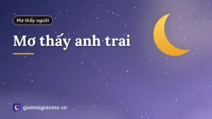 Mơ thấy anh trai