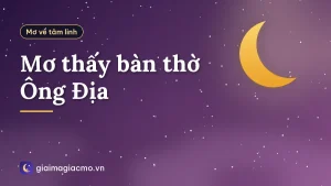 Mơ thấy bàn thờ Ông Địa