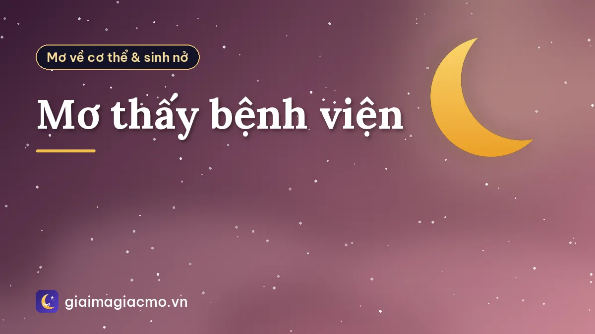 Mơ thấy bệnh viện