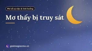 Mơ thấy bị truy sát
