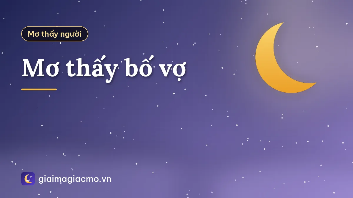 Mơ thấy bố vợ