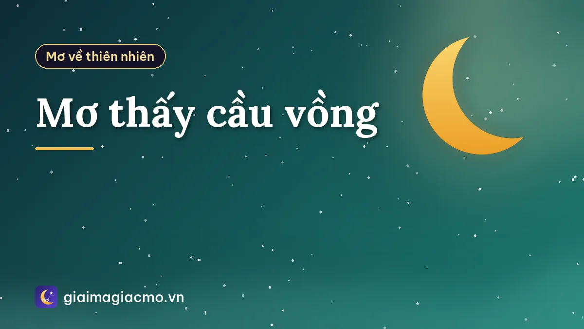 Mơ thấy cầu vồng