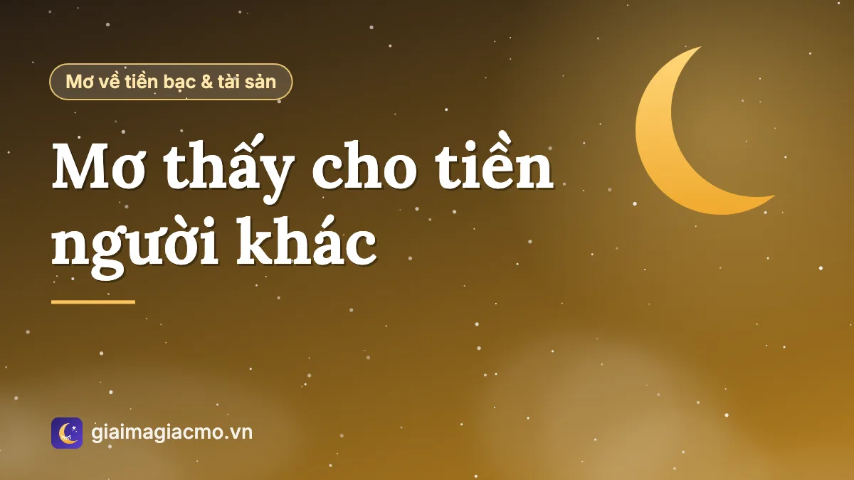 Minh hoạ giấc mơ thấy mình cho tiền người khác