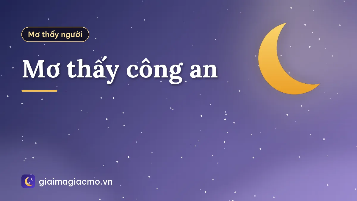 Mơ thấy công an