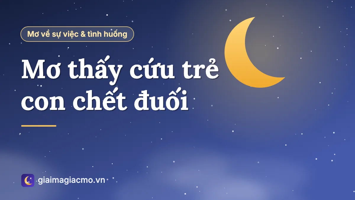 Minh hoạ giấc mơ cứu trẻ con chết đuối, người lớn kéo em bé lên bờ