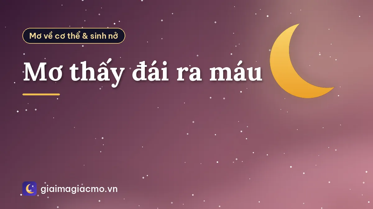 Mơ thấy đái ra máu
