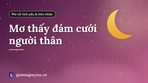 Mơ thấy đám cưới người thân