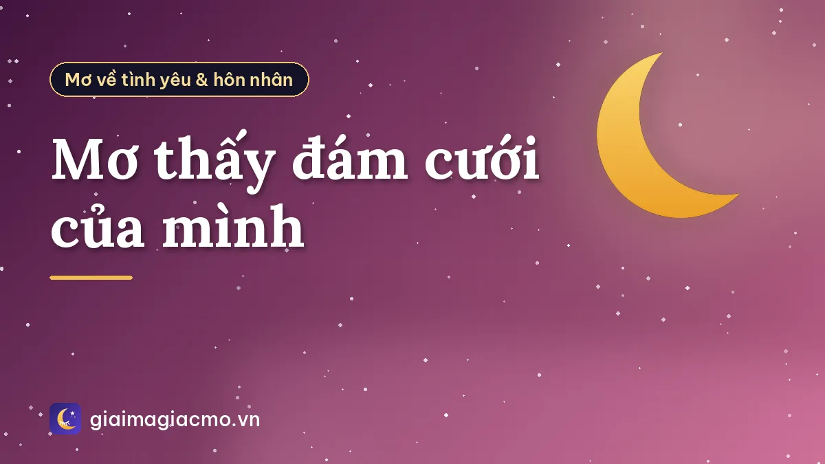 Mơ thấy đám cưới của mình