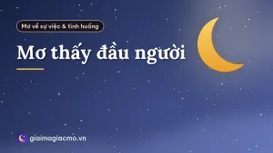 Mơ thấy đầu người
