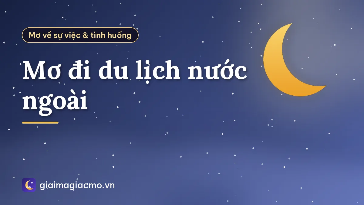 Mơ đi du lịch nước ngoài
