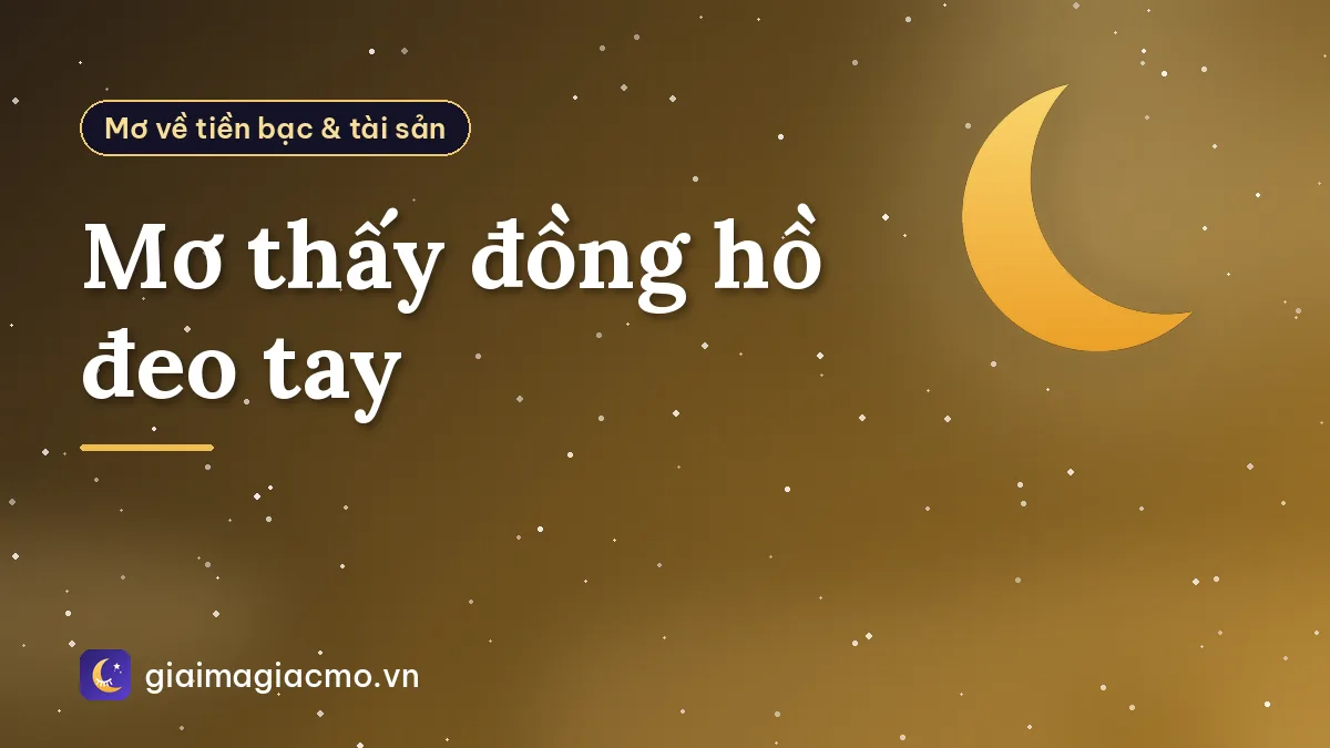 Mơ thấy đồng hồ đeo tay