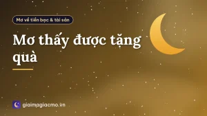 Mơ thấy được tặng quà