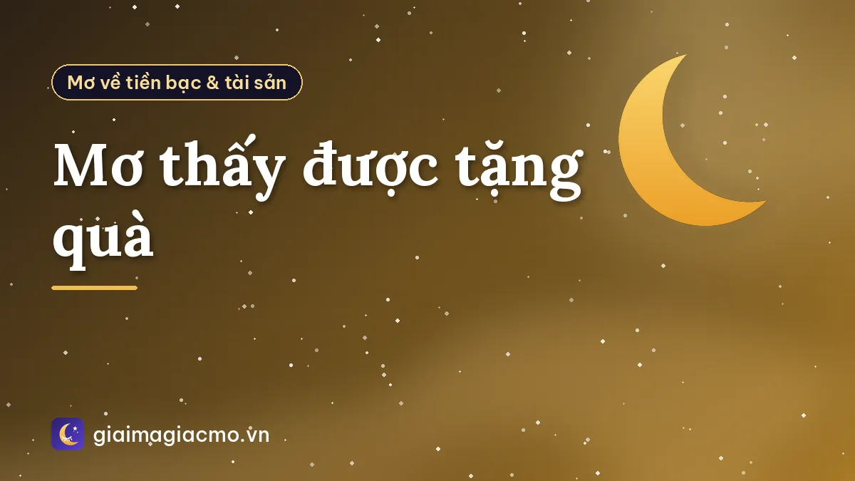 Mơ thấy được tặng quà