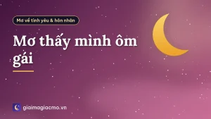 Mơ thấy mình ôm gái