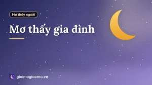 Mơ thấy gia đình