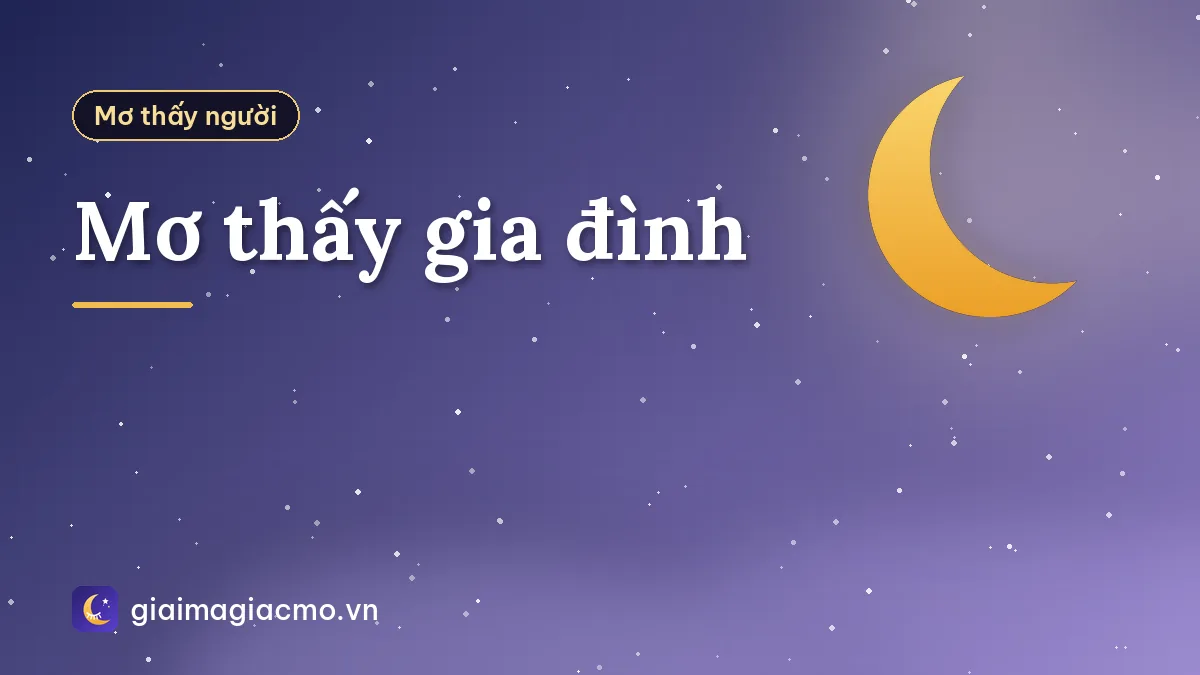 Mơ thấy gia đình