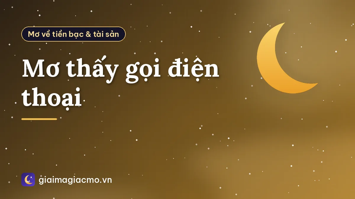 Mơ thấy gọi điện thoại