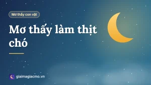 Minh hoạ giải mã giấc mơ thấy làm thịt chó và ăn thịt chó