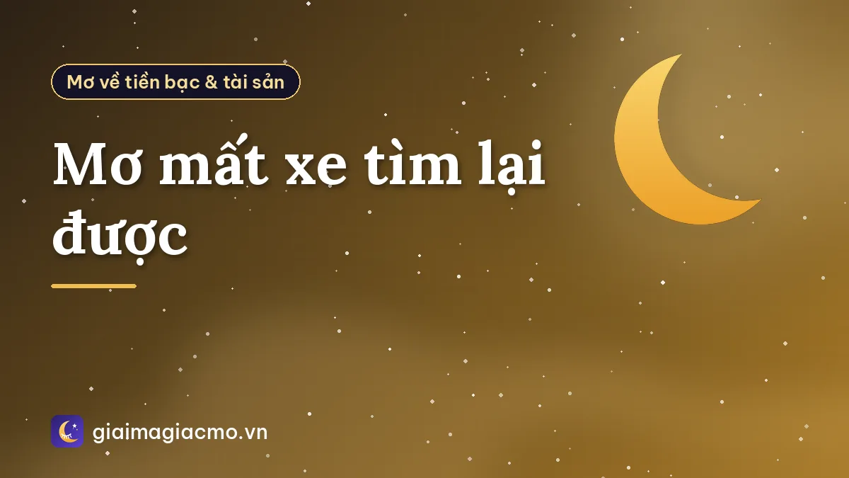 Mơ mất xe tìm lại được