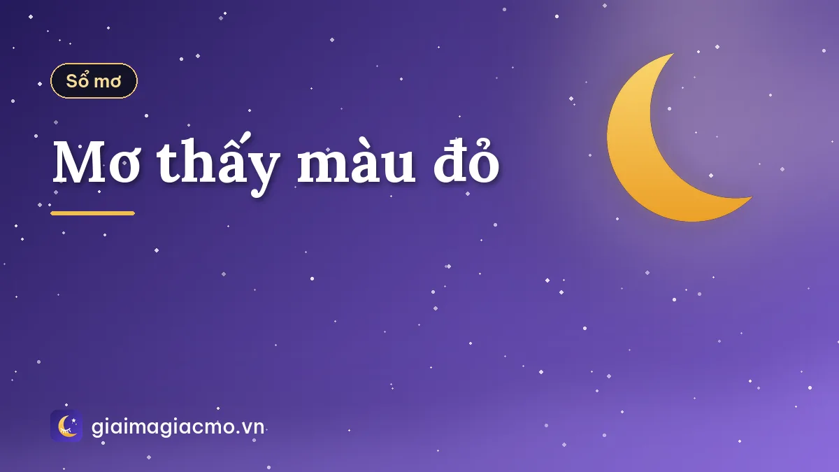 Mơ thấy màu đỏ