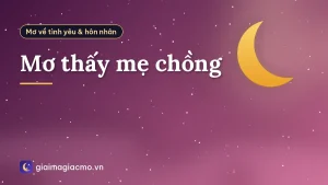 Mơ thấy mẹ chồng