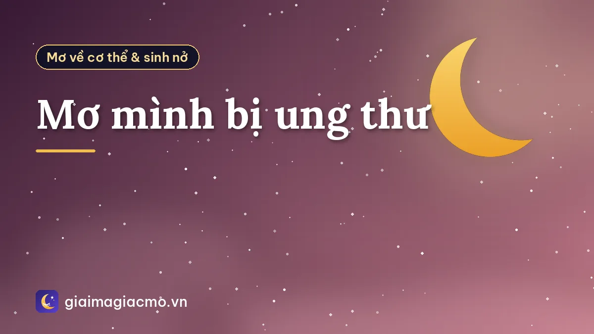 Mơ mình bị ung thư