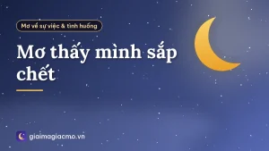 Mơ thấy mình sắp chết