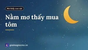 Nằm mơ thấy mua tôm