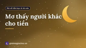 Mơ thấy người khác cho tiền