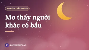 Minh hoạ giải mã giấc mơ thấy người khác mang thai