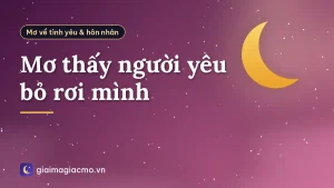 Mơ thấy người yêu bỏ rơi mình